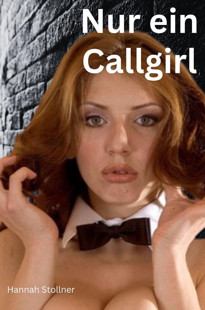 Nur ein Callgirl