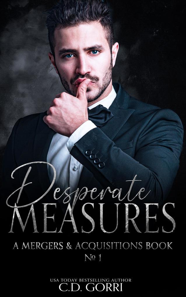 Desperate Measures (Mergers & Acquisitions, #1)