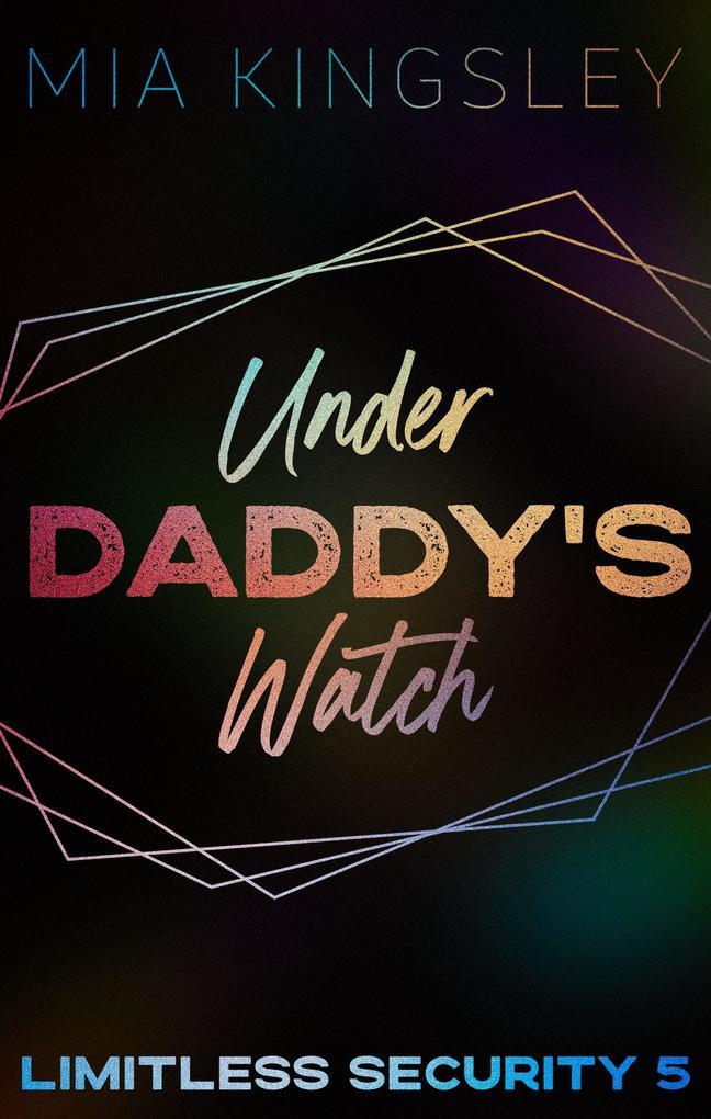 Under Daddy's Watch