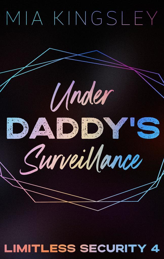 Under Daddy's Surveillance