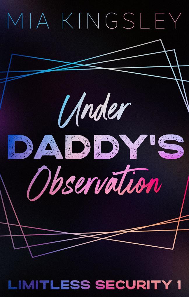 Under Daddy's Observation