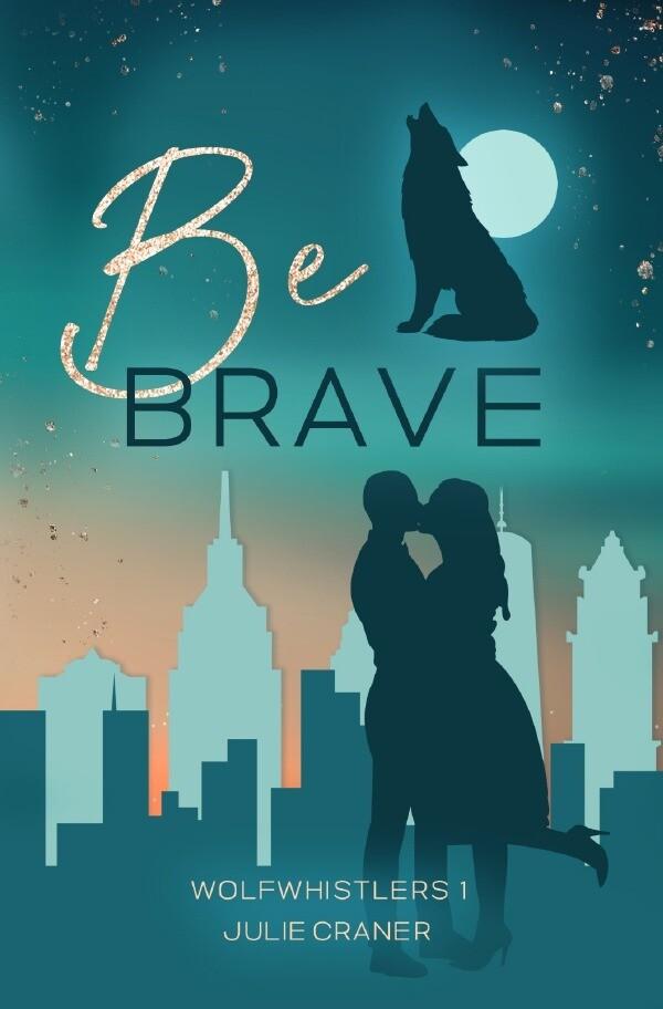 Be Brave