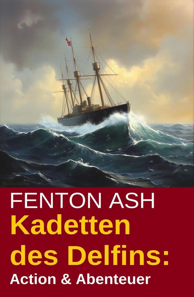 Kadetten des Delfins: Action & Abenteuer