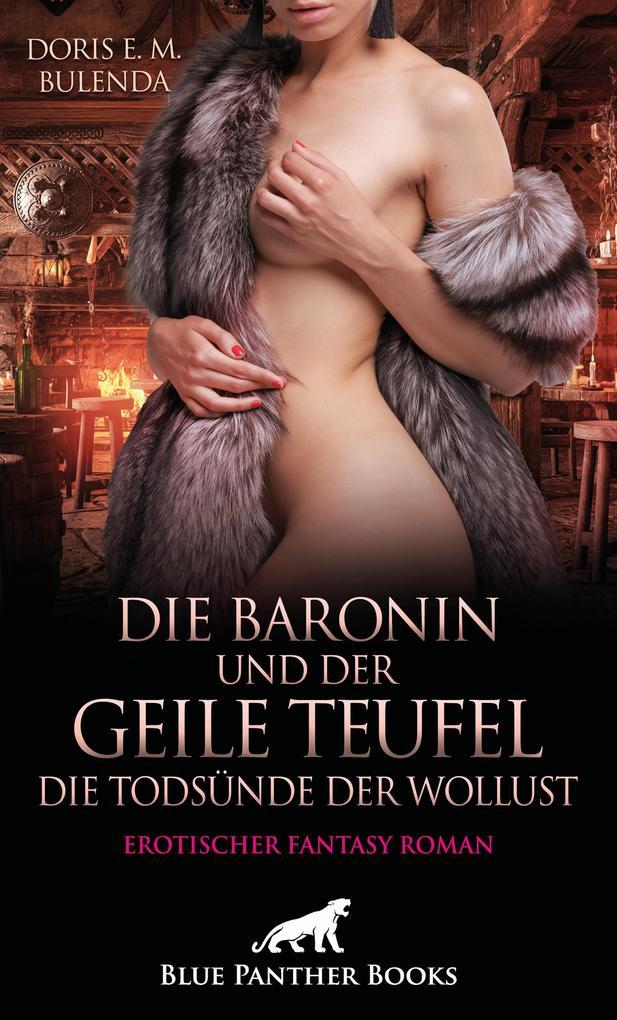 Die Baronin und der geile Teufel - Die Todsünde der Wollust | Erotischer Fantasy Roman