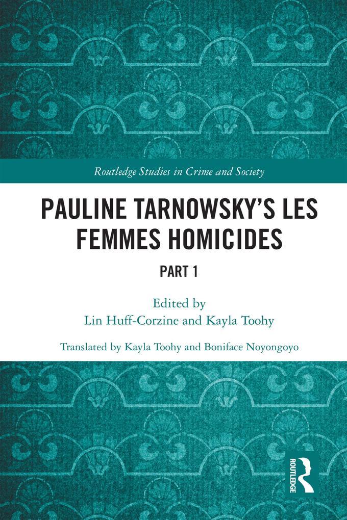 Pauline Tarnowsky's Les Femmes Homicides