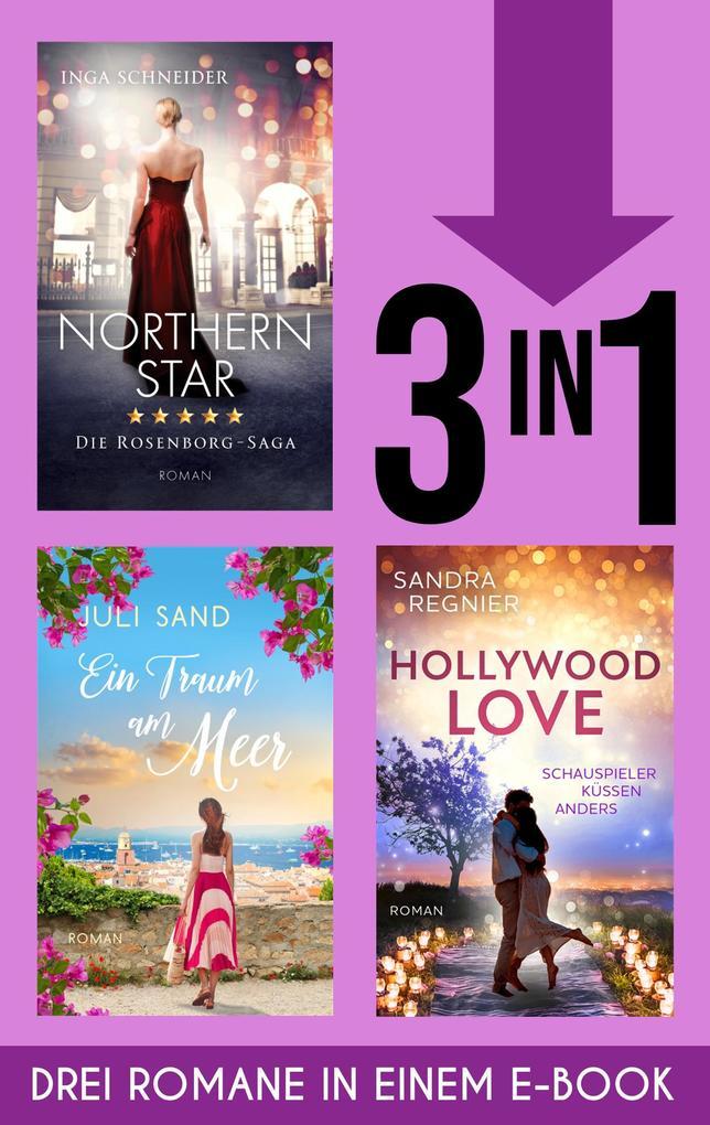 Northern Star, Ein Traum am Meer & Hollywood Love (EXKLUSIV bei uns!)