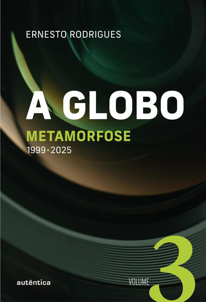 A Globo Vol 3 (Metamorfose)