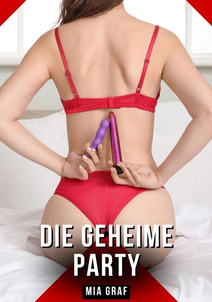 Die geheime Party