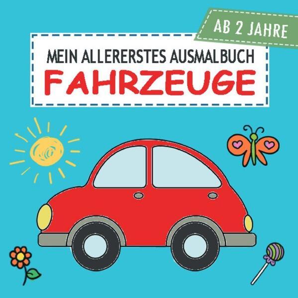 Mein allererstes Ausmalbuch Fahrzeuge