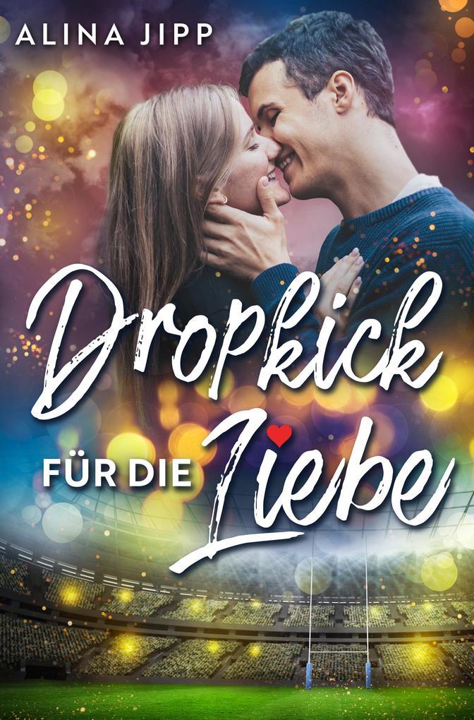 Dropkick für die Liebe