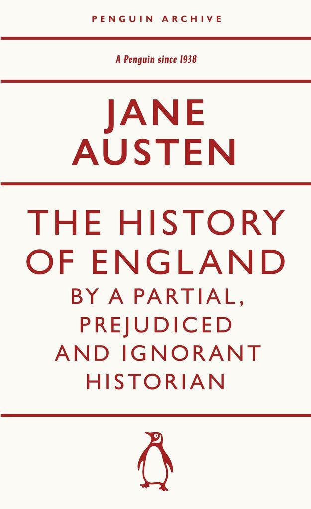 The History of England by a Partial, Prejudiced and Ignorant Historian