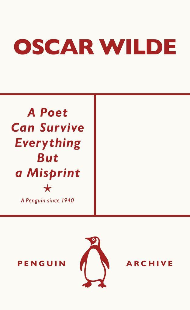 A Poet Can Survive Everything But a Misprint