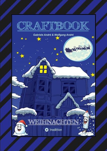 CRAFTBOOK - 100 AUSMALMOTIVE - LUSTIGE GESCHICHTEN - WEIHNACHTSMANN BASTELANLEITUNG - SPANNENDE RÄTSEL & AUFGABEN