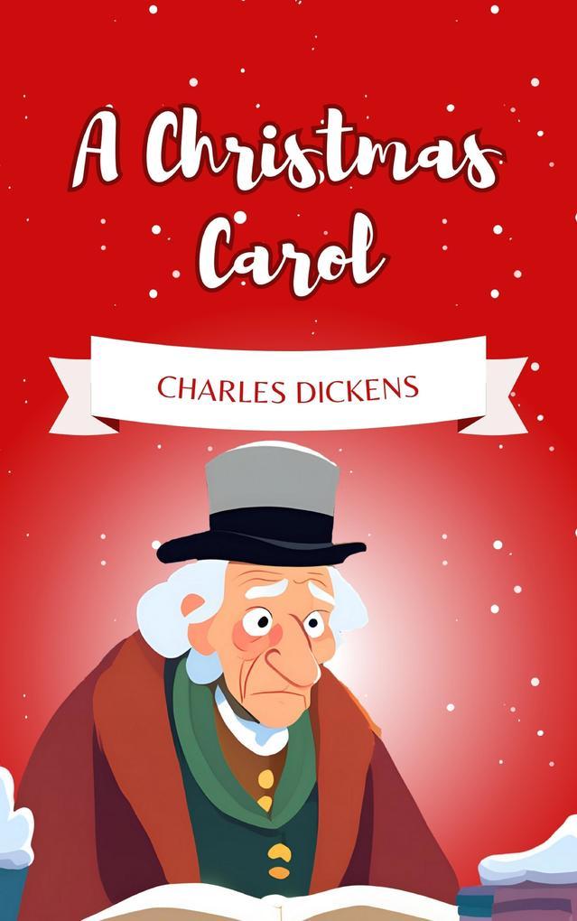 A Christmas Carol: The Holiday Classic That Captures the Spirit of Giving (Enhanced Kindle Edition)