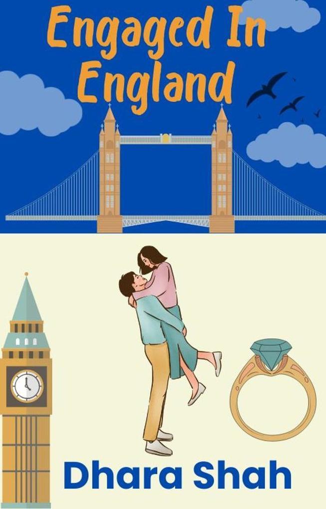 Engaged In England: A Brother Love Triangle Romantic Comedy (Vacation & You, #3)