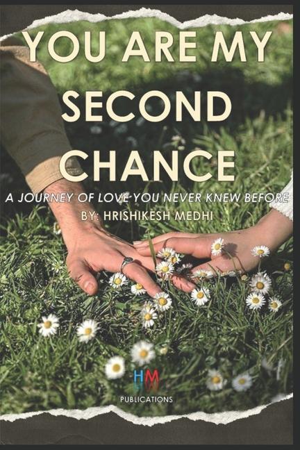 You Are My Second Chance