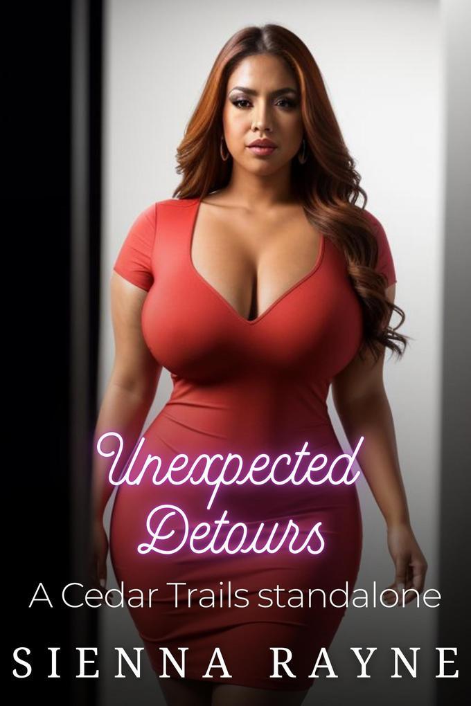 Unexpected Detours (A Cedar Trails Standalone, #3)