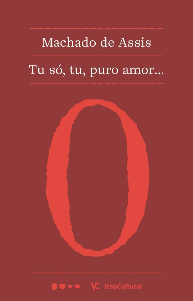 Tu só, tu, puro amor...