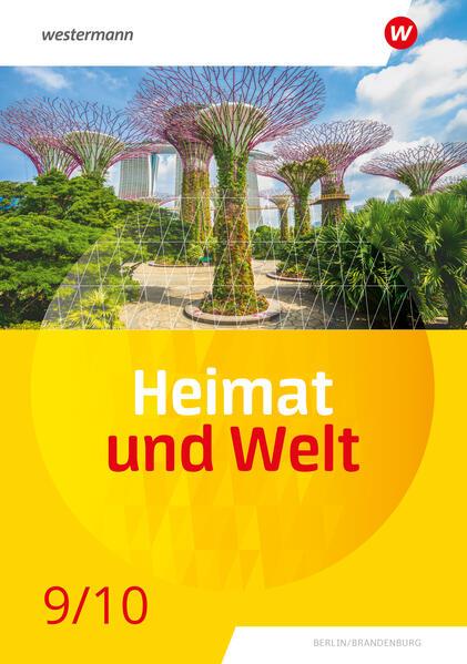 Heimat und Welt 9 / 10. Schulbuch. Für die SI in Berlin und Brandenburg