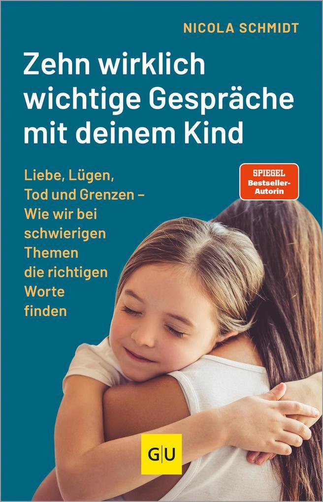 Zehn wirklich wichtige Gespräche, die Kinder und Eltern wachsen lassen