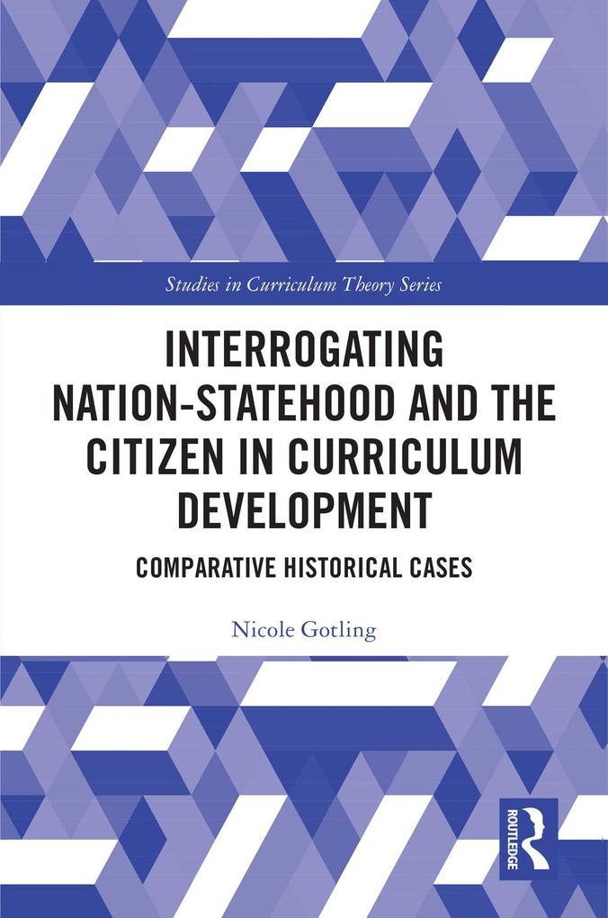 Interrogating Nation-Statehood and the Citizen in Curriculum Development