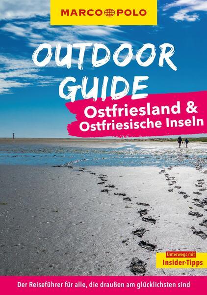 MARCO POLO OUTDOOR GUIDE Reiseführer Ostfriesland & Ostfriesische Inseln