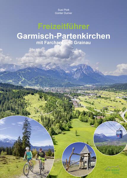 Freizeitführer Garmisch-Partenkirchen mit Farchant und Grainau