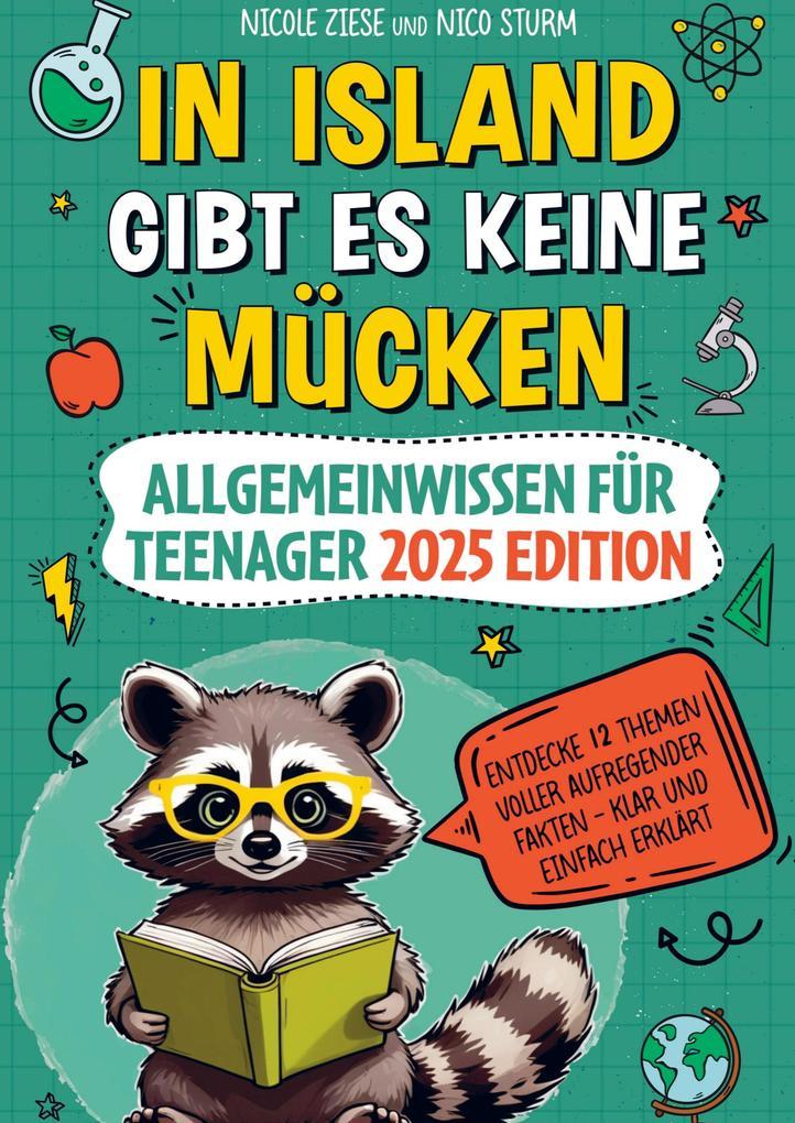 In Island gibt es keine Mücken Allgemeinwissen für Teenager 2025 Edition