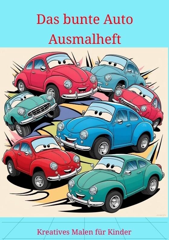 Das bunte Auto Ausmalheft