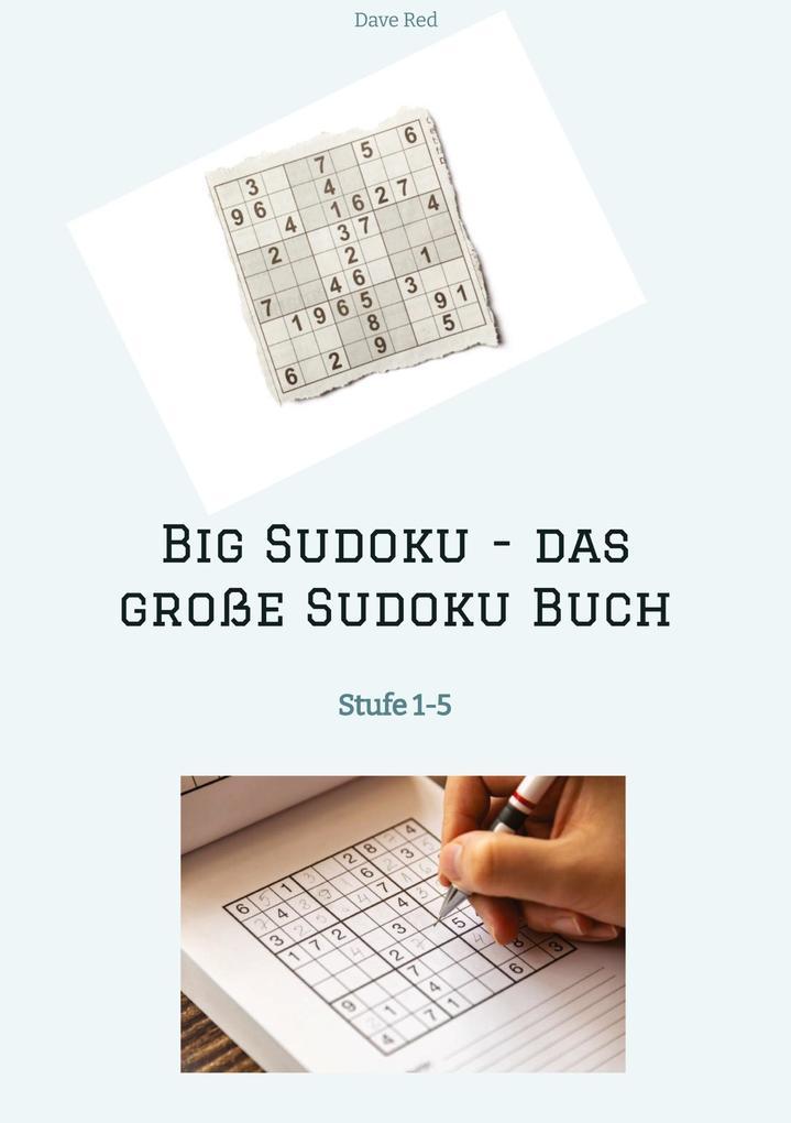 Big Sudoku - das große Sudoku Buch