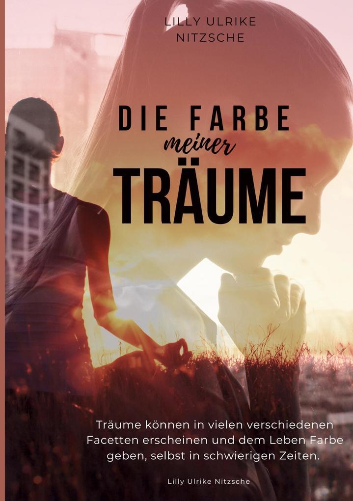 Die Farbe meiner Träume