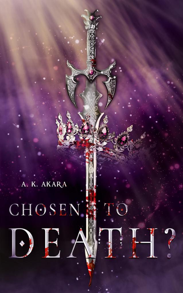 Chosen to death?