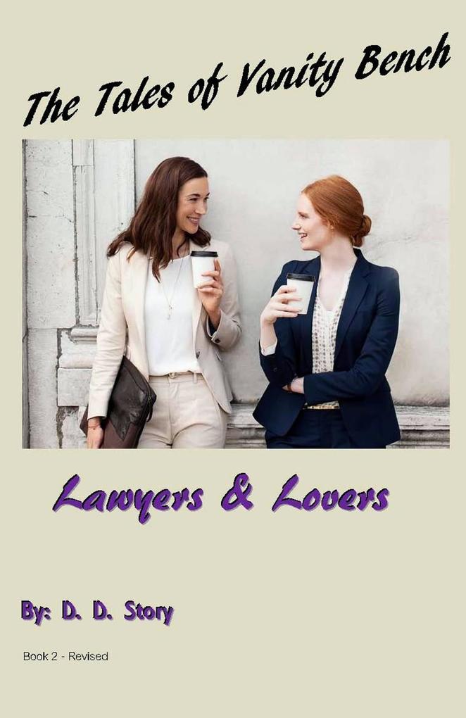 Lawyers & Lovers (The Tales of Vanity Bench, #2)