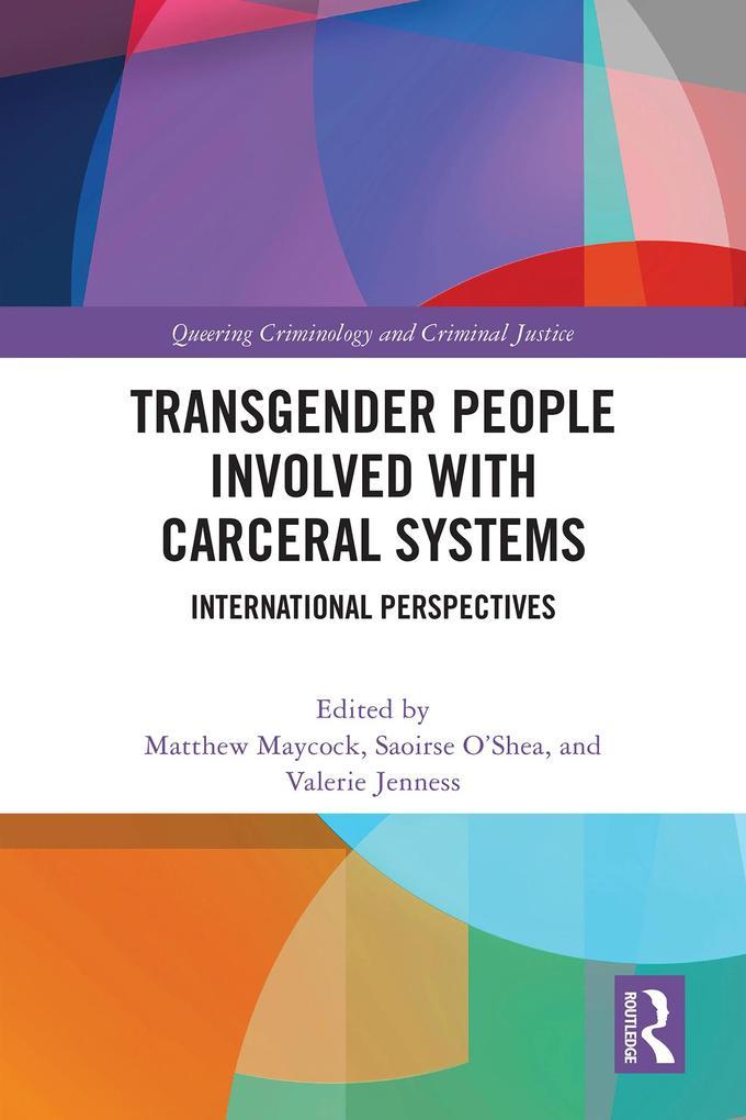 Transgender People Involved with Carceral Systems