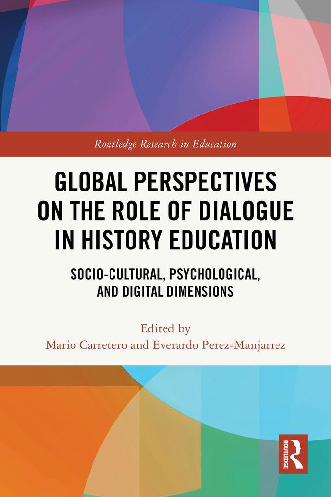 Global Perspectives on the Role of Dialogue in History Education