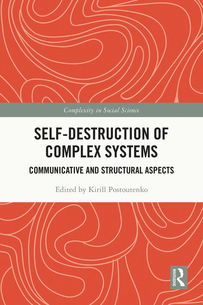 Self-Destruction of Complex Systems