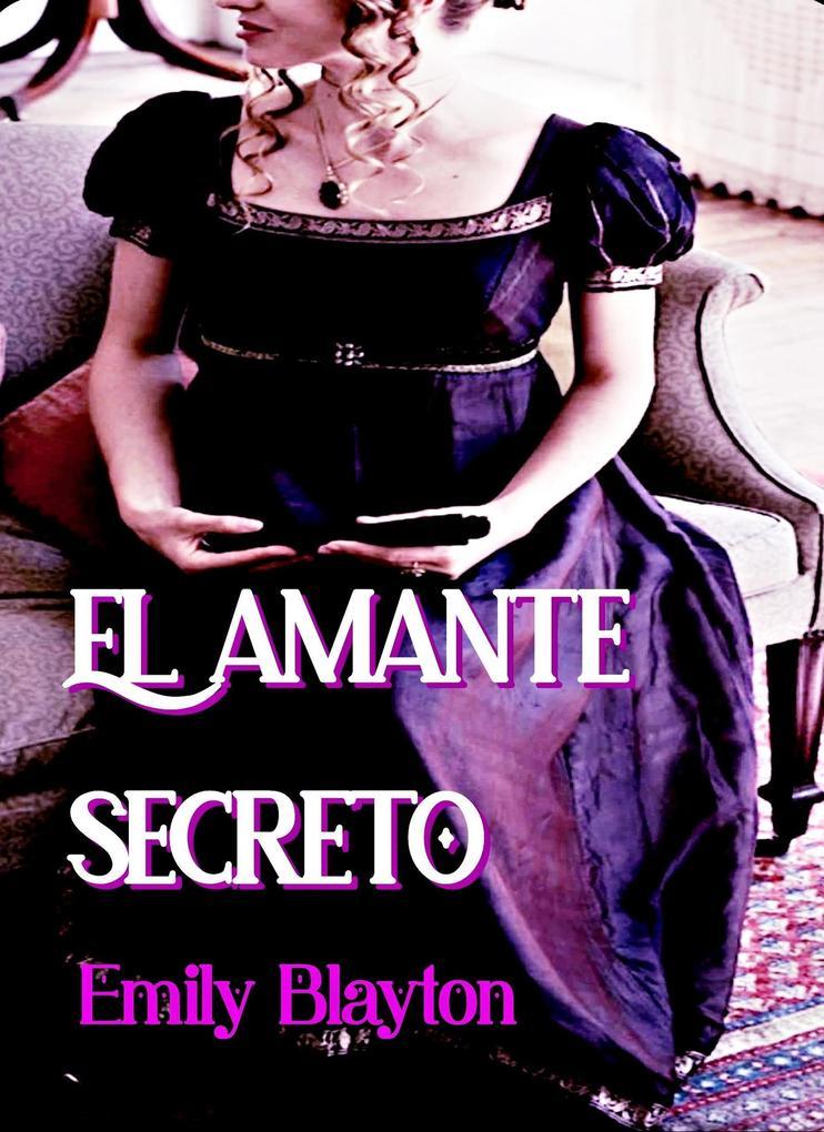 El amante secreto (Damas victorianas, #1)