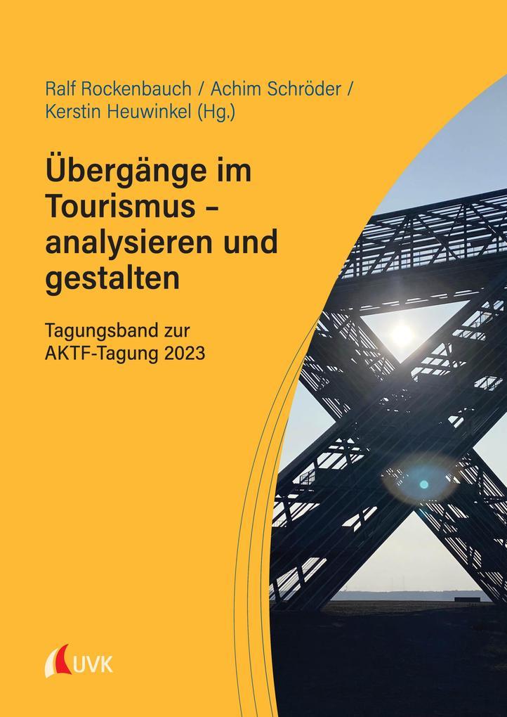 Übergänge im Tourismus - analysieren und gestalten