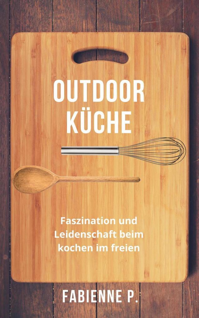 Outdoor Küche