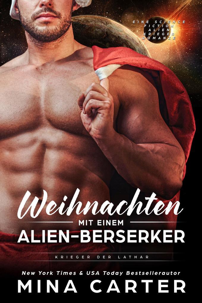 Weihnachten mit einem Alien-Berserker