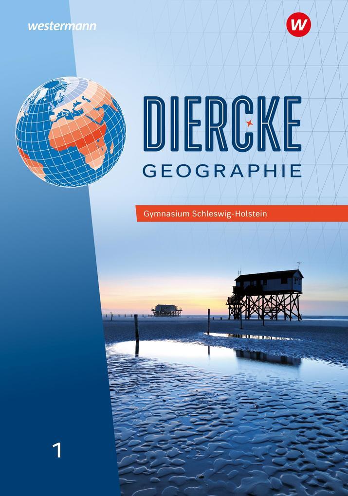 Diercke Geographie 1. Schulbuch. Für Schleswig-Holstein