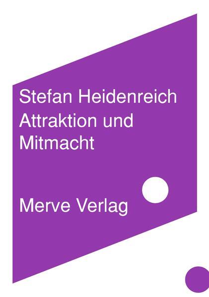 Attraktion und Mitmacht