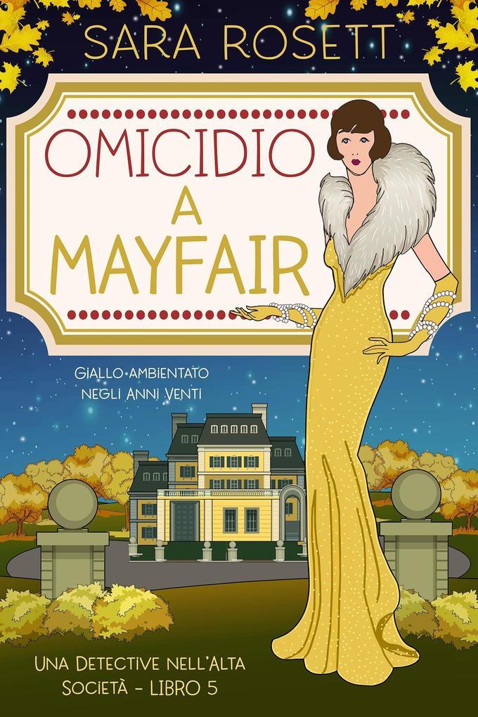 Omicidio a Mayfair (Una Detective nell'Alta Società, #5)