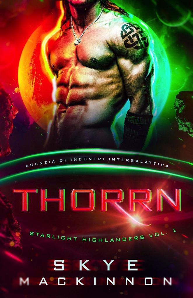 Thorrn: Starlight Highlanders (Alieni della Starlight, #1)