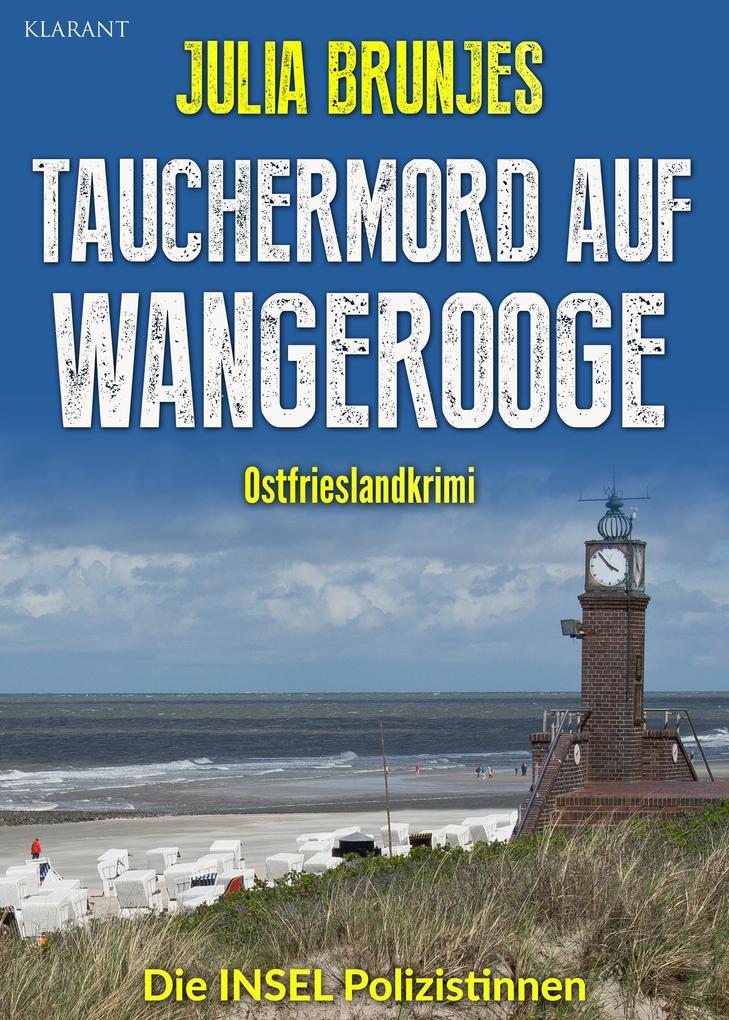 Tauchermord auf Wangerooge. Ostfrieslandkrimi