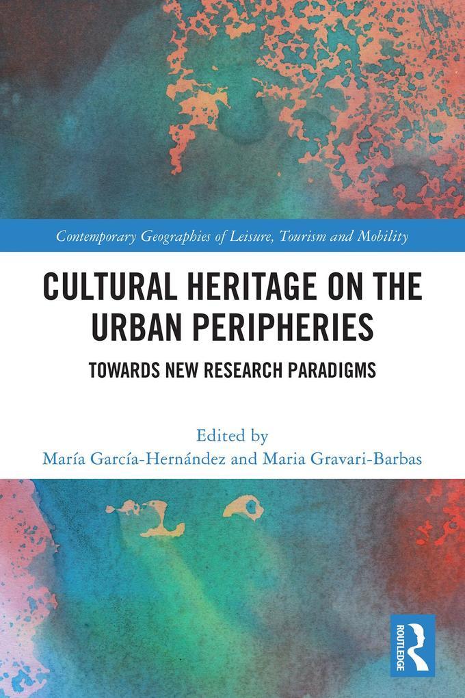 Cultural Heritage on the Urban Peripheries