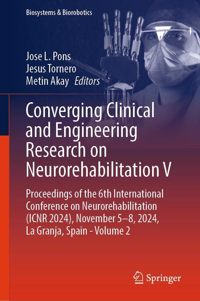 Converging Clinical and Engineering Research on Neurorehabilitation V