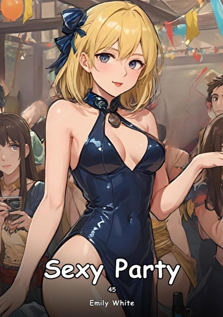 Sexy Party. 45