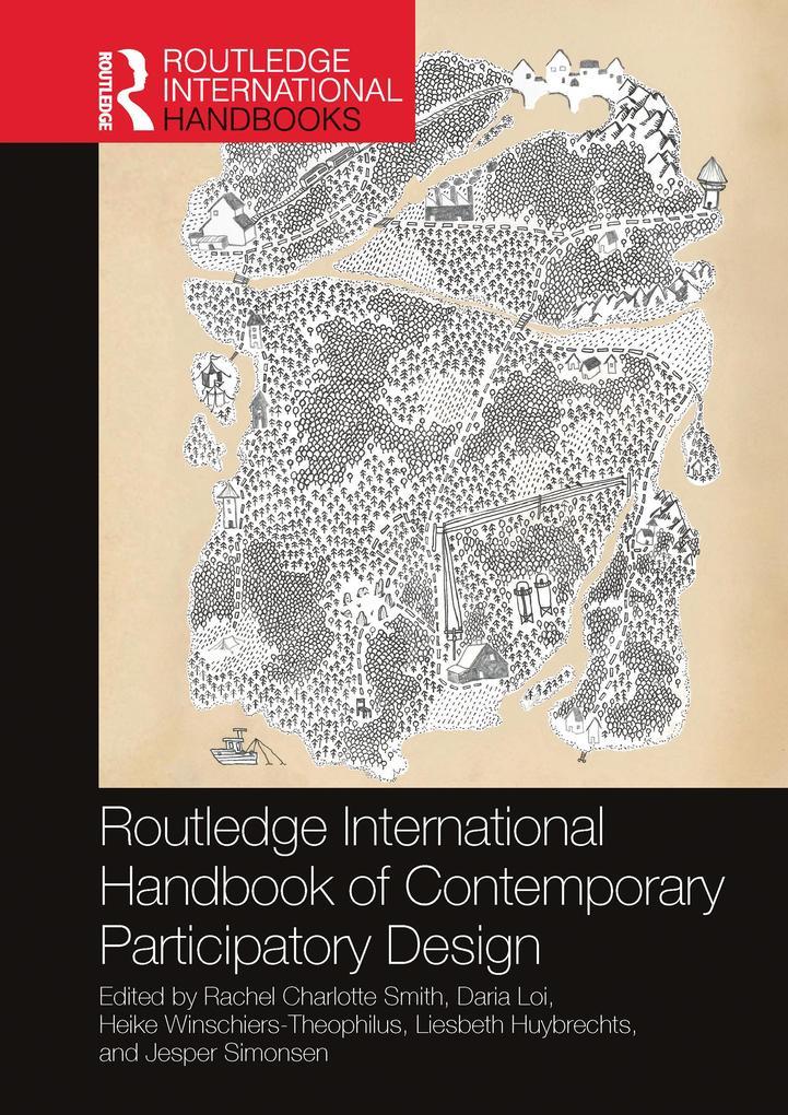 Routledge International Handbook of Contemporary Participatory Design