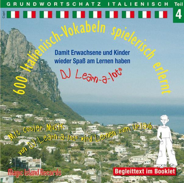 600 Italienisch-Vokabeln spielerisch erlernt. Grundwortschatz 4. CD